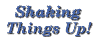 Shaking Things Up